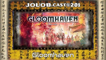 JOUOB.cast@201 / SPEŠL : Gloomhaven