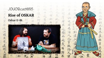 JOUOB.cast@118 : Rise of OSKAR
