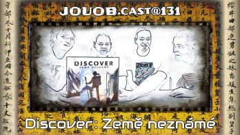 JOUOBcast@131 / DEKRABIZACE : Discover – Země neznámé