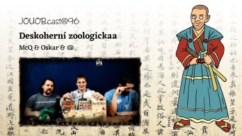 JOUOBcast 096: Deskoherní zoologickaa