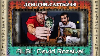 JOUOB.cast@244 / ROZHOVOR : David ROZSÍVAL & Albi & Tainted Grail