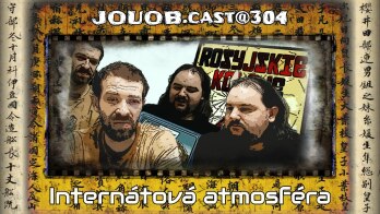 JOUOB.cast@304 : Internátová atmosféra