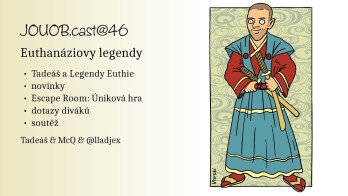 JOUOB.cast@46 : Euthanáziovy legendy