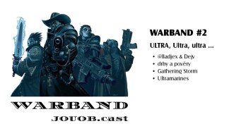 JOUOB.cast – Warband #2 : ULTRA, Ultra, ultra …