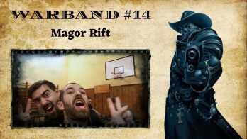 JOUOB.cast – Warband #14 : Magor Rift