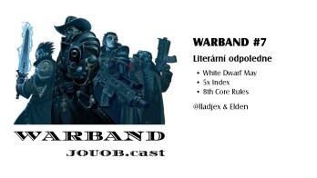 JOUOB.cast – Warband #7 : Literární odpoledne