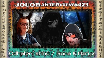 JOUOB.interview@423 : Odhalení stínů / Rona & Azryx