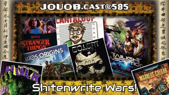 JOUOB.cast@585 🎙 Shitenwrite Wars! 💠 BIOS:Origins 🔸 Twilight Inscription 🔸 Golem ✒️ Immortal Hulk