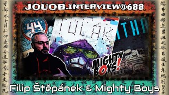 JOUOB.interview@688 💭 Filip Štěpánek & Mighty Boys