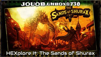 JOUOB.unbox@730 📦 HEXplore It: The Sands of Shurax