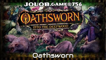 JOUOB.game@756 🎲 Oathsworn: Into the Deepwood