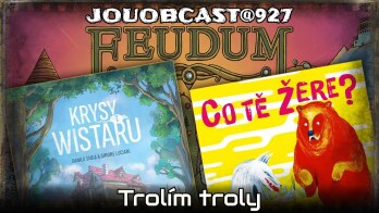 JOUOBCAST.927 🐲 Trolím troly – Co tě žere? / Krysy z Wistaru / Feudum