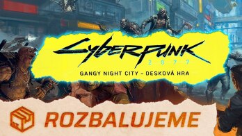 CYBERPUNK 2077: Gangy Night City 📦 Rozbalujeme kyberpunkovou deskovku z drsné budoucnosti [942]