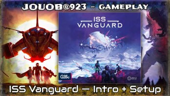 JOUOB.923 🎲 ISS Vanguard | Intro & Setup – GAMEPLAY epického sci-fi ve stylu Mass Effectu