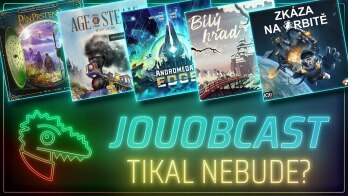 JOUOBCAST 🐲 Tikal nebude? – Zkáza na orbitě / Bílý hrad / Age of Steam / Andromeda’s Edge … a další