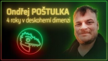 Ondřej POŠTULKA 🎤 ROZHOVOR – 4 roky v deskoherní dimenzi 🐲 1. část