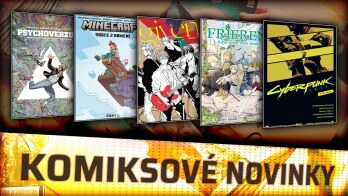 KOMIKSOVÉ NOVINKY ✨ Frieren / Given / Minecraft: Srdce z kamení / Cyberpunk 2077: Tvůj hlas a další