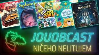 JOUOBCAST 🐲 Ničeho nelitujem – Obrázkové zrcadlení / VládcE Tokia / Rodozář / Splendor a další