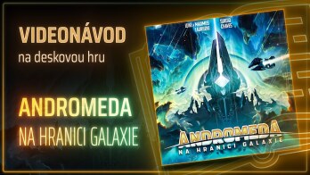 ANDROMEDA: NA HRANICI GALAXIE 📜 Videonávod na deskovou hru