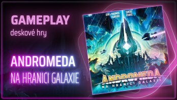 ANDROMEDA: NA HRANICI GALAXIE 🎲 Hrajeme deskovou hru