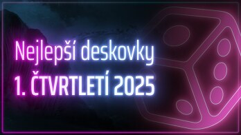 Nejlepší deskové hry 1. čtvrtletí 2025