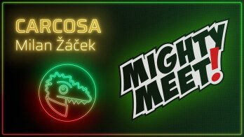MIGHTY MEET ⚡ CARCOSA – Milan Žáček