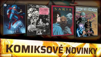 KOMIKSOVÉ NOVINKY ✨ Sedm na věčnost / Saira / Věc z temnot / Superman svět