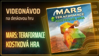 MARS: TERAFORMACE – KOSTKOVÁ HRA 📜 Videonávod na deskovou hru