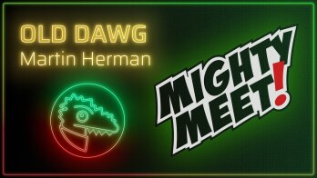 MIGHTY MEET ⚡ OLD DAWG – Martin Herman