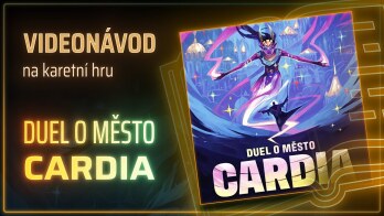 DUEL O MĚSTO CARDIA 📜 Videonávod na karetní hru