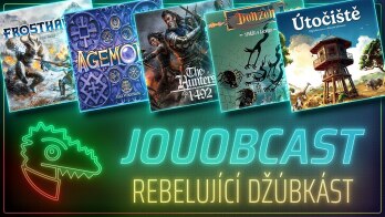 JOUOBCAST 🐲 Rebelující džúbkást – Donžon: Strážci v zácviku / Útočiště / Agemonia / The Hunters …