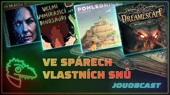 Ve spárech vlastních snů 💤 Dreamescape, Pohlednice, Velmi vymírající dino a další | JOUOBCAST