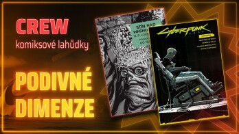 Komiksové lahůdky CREW 🧁 Cyberpunk 2077, Stín nad Innsmouthem, Aldebaran, Betelgeuse