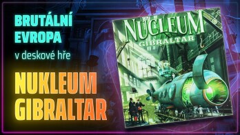Nukleum: Gibraltar 🚢 Brutální a zábavná mapa pro skvělé heavy euro